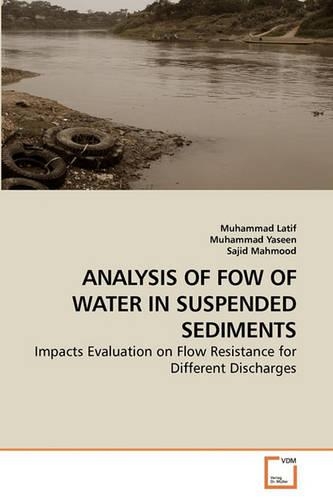 Analysis of Fow of Water in Suspended Sediments: (English)