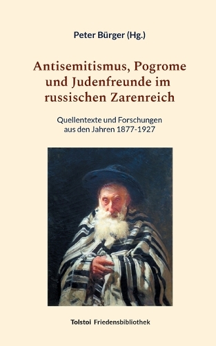 Antisemitismus, Pogrome und Judenfreunde im russischen Zarenreich