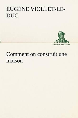 Comment on construit une maison