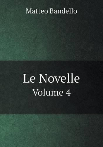 Le Novelle Volume 4: (Italian)