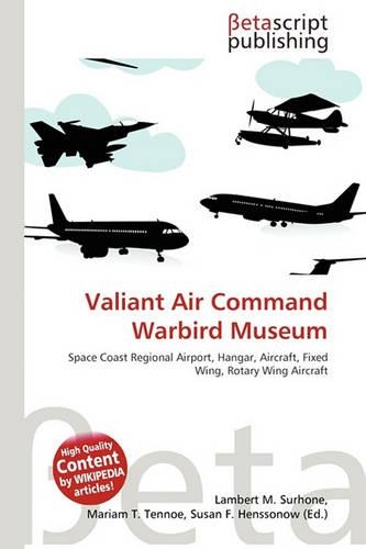 Valiant Air Command Warbird Museum