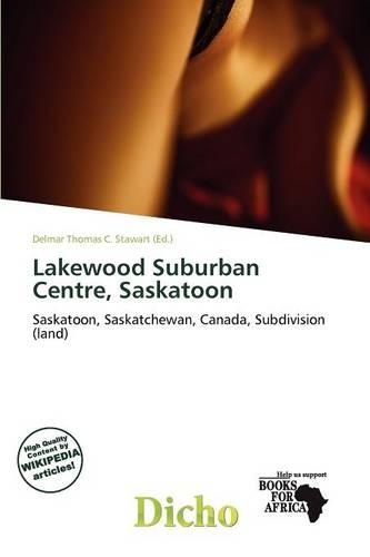 Lakewood Suburban Centre, Saskatoon: (English)