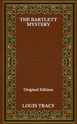The Bartlett Mystery - Original Edition
