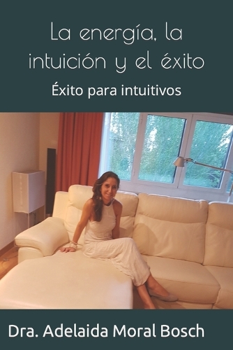 La energía, el éxito y la intuición