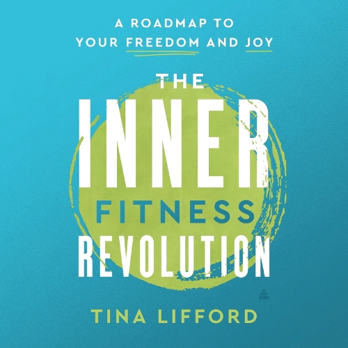 The Inner Fitness Revolution