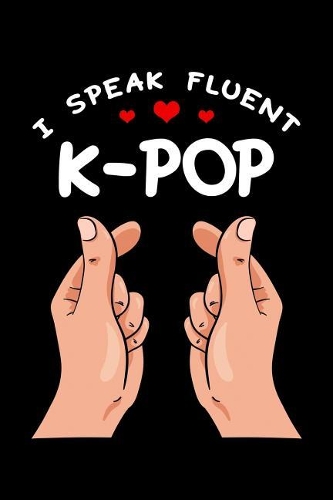 I Speak Fluent K-Pop