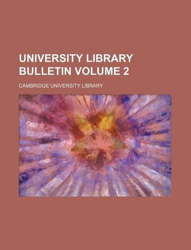 University Library Bulletin Volume 2