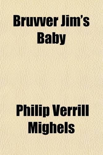 Bruvver Jim's Baby: (English)