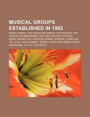Musical Groups Established in 1982