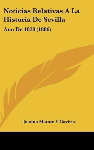 Noticias Relativas a la Historia de Sevilla