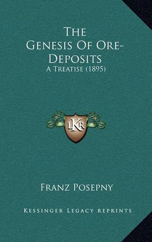 The Genesis Of Ore-Deposits