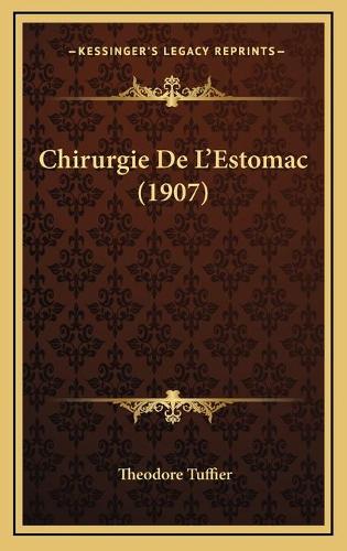 Chirurgie De L'Estomac (1907)