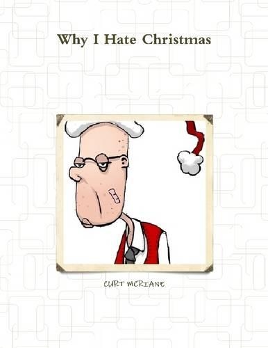 Why I Hate Christmas