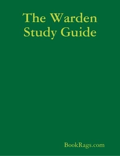 The Warden Study Guide