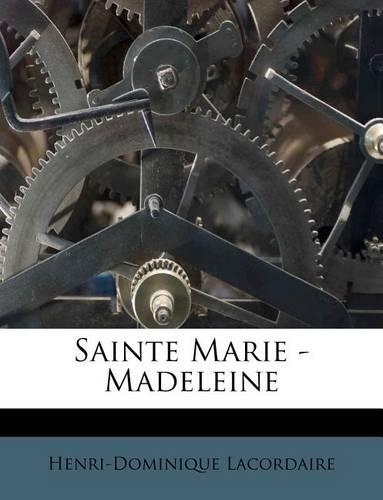 Sainte Marie - Madeleine
