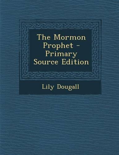 The Mormon Prophet