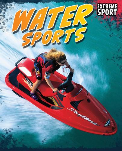 Water Sport: (Extreme Sport)