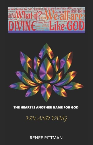 The Heart is Another Name for God