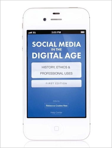 Social Media in the Digital Age: History, Ethics, and Professional Uses