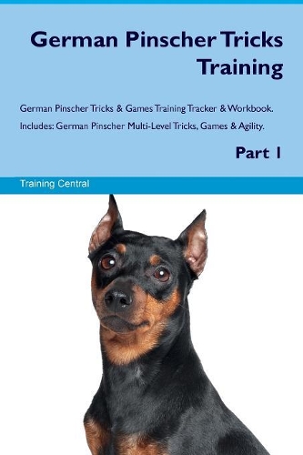 German Pinscher Tricks Training German Pinscher Tricks & Games Training Tracker & Workbook. Includes