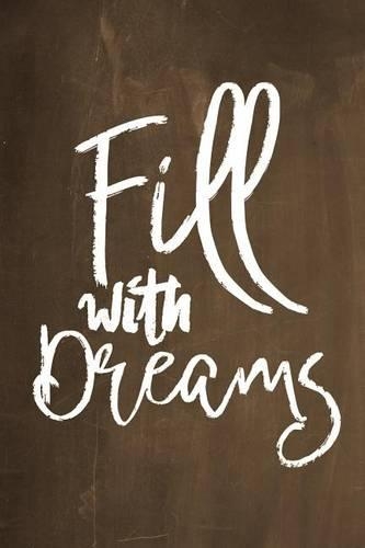 Chalkboard Journal - Fill With Dreams (Brown)