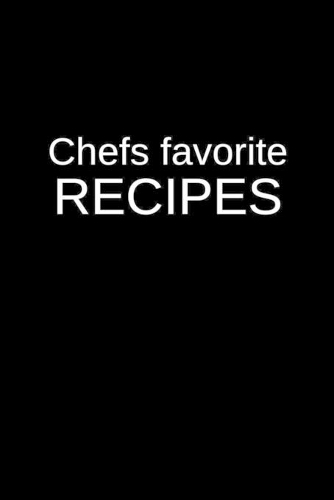 Chefs Favorite Recipes