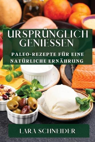 Ursprünglich Genießen