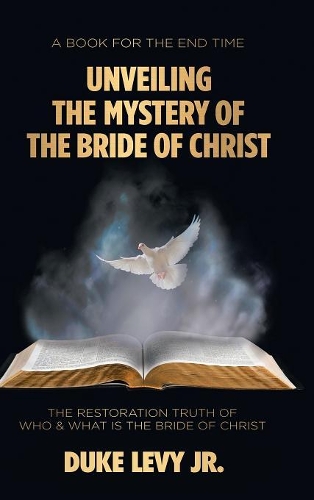 Unveiling the Mystery of the Bride of Christ