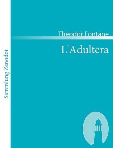 L'Adultera: Novelle(German)