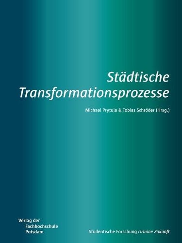 Städtische Transformationsprozesse