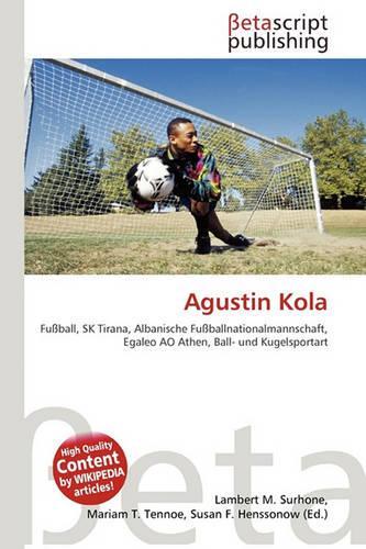 Agustin Kola: (German)