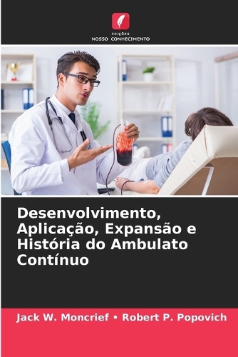 Desenvolvimento, Aplicação, Expansão e História do Ambulato Contínuo