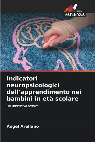 Indicatori neuropsicologici dell'apprendimento nei bambini in età scolare