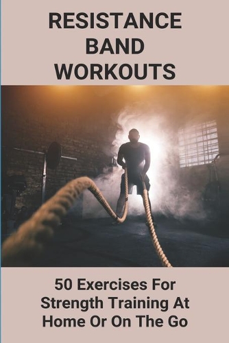 Resistance Band Workouts