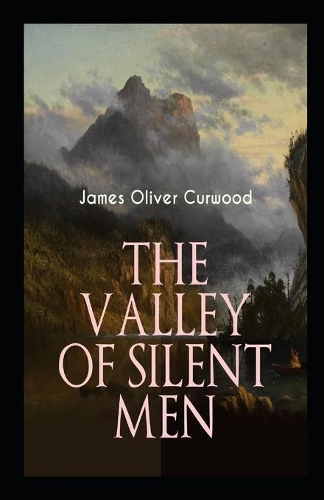 The Valley of Silent Men