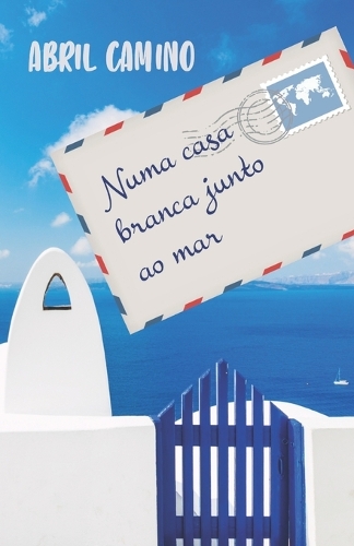Numa casa branca junto ao mar