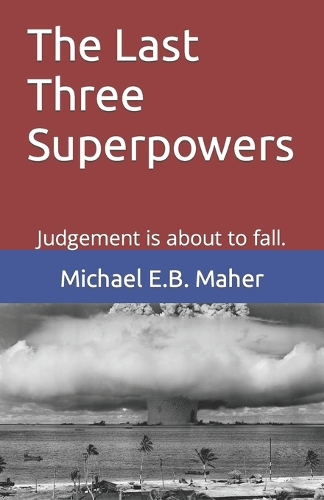 The Last Three Superpowers