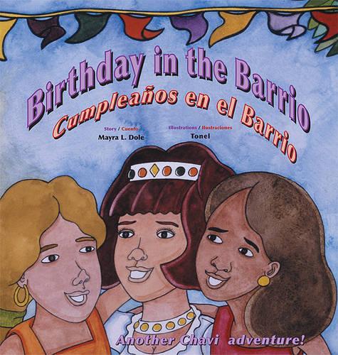 Birthday in the Barrio/Cumpleanos En El Barrio: (Spanish)