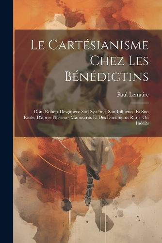 Le Cartésianisme Chez Les Bénédictins