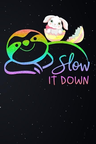 Slow It Down