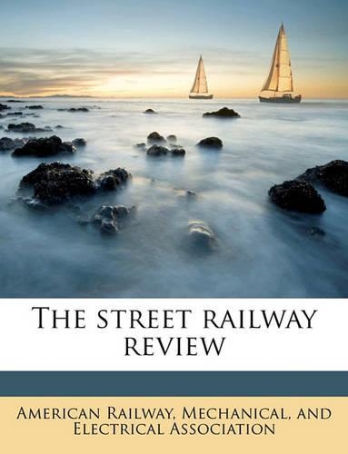 The Street Railway Review Volume 3