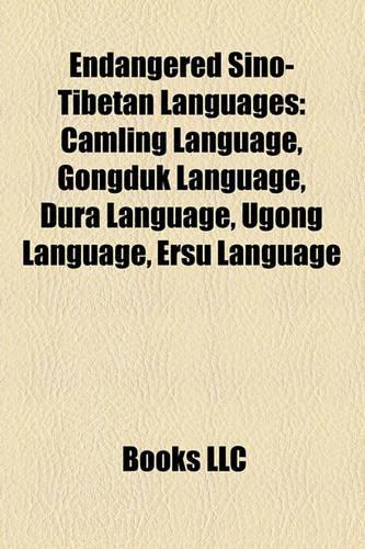 Endangered Sino-Tibetan Languages: Camling Language, Gongduk Language, Dura Language, Ugong Language, Ersu Language(English)