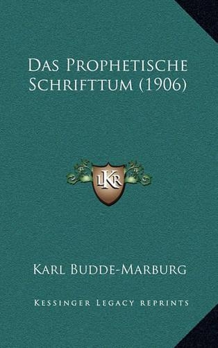 Das Prophetische Schrifttum (1906)