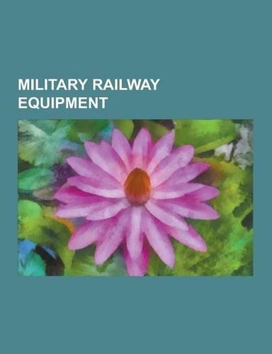 Military Railway Equipment