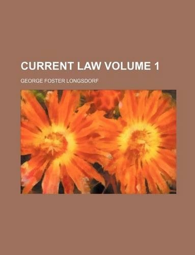 Current Law Volume 1: (English)
