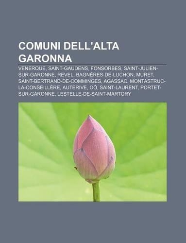 Comuni Dell'alta Garonna: Venerque, Saint-Gaudens, Fonsorbes, Saint-Julien-Sur-Garonne, Revel, Bagneres-de-Luchon, Muret(Italian)