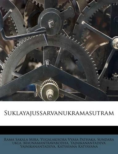 Suklayajussarvanukramasutram: (Sanskrit)