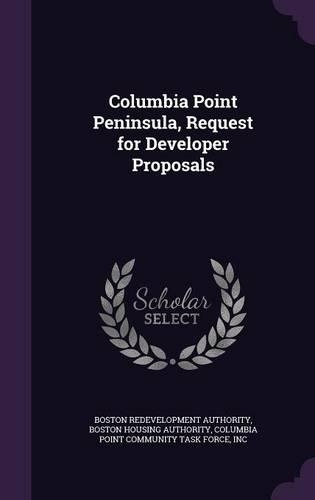Columbia Point Peninsula, Request for Developer Proposals: (English)