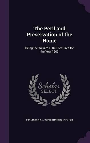 The Peril and Preservation of the Home