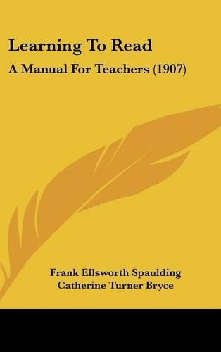 Learning to Read: A Manual for Teachers (1907)